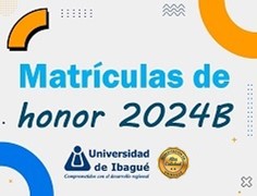 Los 19 mejores de 2024B en Unibagué: notas de honor